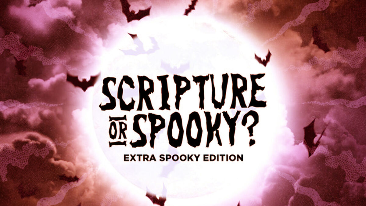 Scripture or Spooky: Extra Spooky Edition image number 0